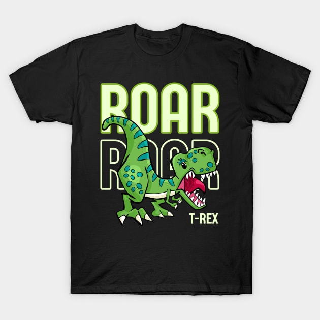 T-Rex Roar Roar T-Shirt by Ashley-Bee